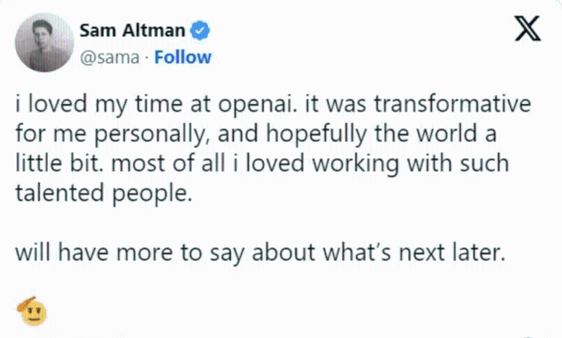 奥尔特曼在社交平台X上发文，间接证实“被辞职”。